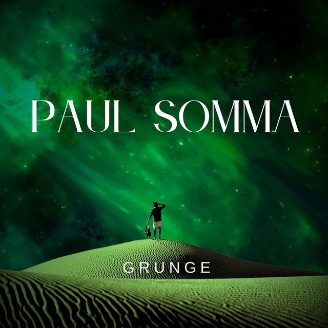 Paul Somma dévoile son album Grunge (Radio Edit) : retour aux racines