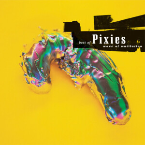 Wave of Mutilation : le meilleur des Pixies en rétrospective