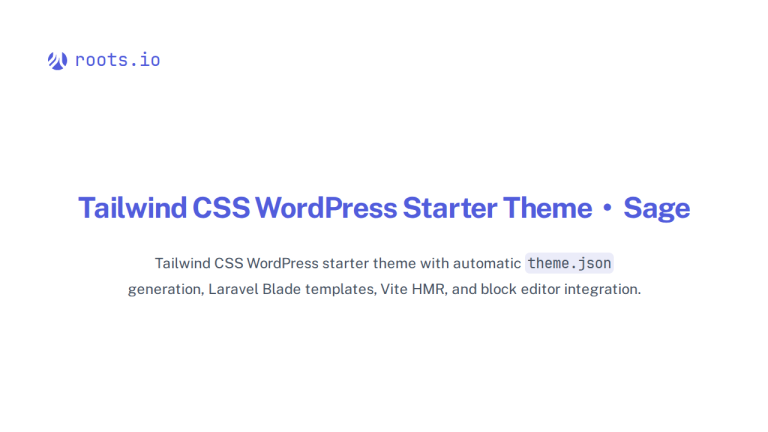 Thème WordPress moderne : la stack Bedrock + Sage + Tailwind + Vite, expliquée pas à pas