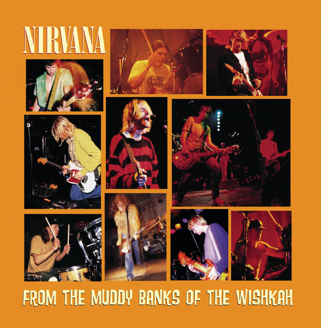 From The Muddy Banks Of The Wishkah – Nirvana